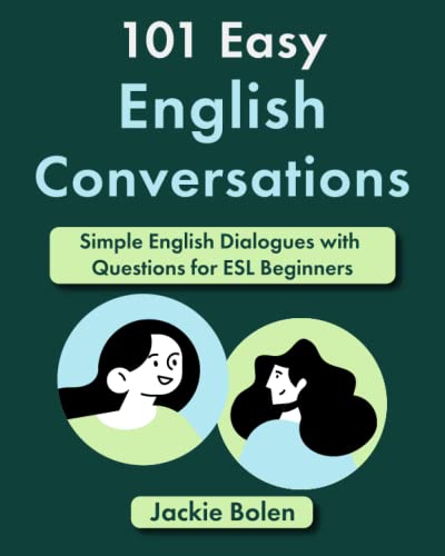 101 Easy English Conversations: Simple English Dialogues with Questions for ESL Beginners von Independently published